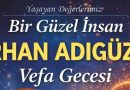 Orhan ADIGÜZEL Vefa Gecesi